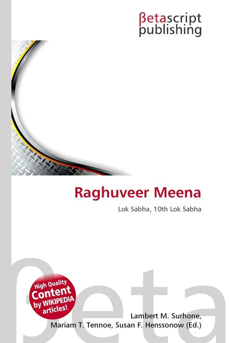 "Raghuveer Meena, Lok Sabha, 10th Lok Sabha." Ein Logo von Betascript Publishing, modernes Design mit Metallmuster.