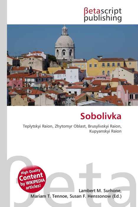 "Betascript Publishing, Sobolivka, Teplytskyi Raion, Zhytomyr Oblast. Stadtbild mit Kuppel und bunten Häusern im Vordergrund."
