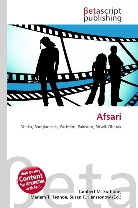 „Betascript Publishing. Afsari. Dhaka, Bangladesch, Farbfilm, Pakistan, Ritwik Ghatak.“ Silhouetten vor Filmrolle.