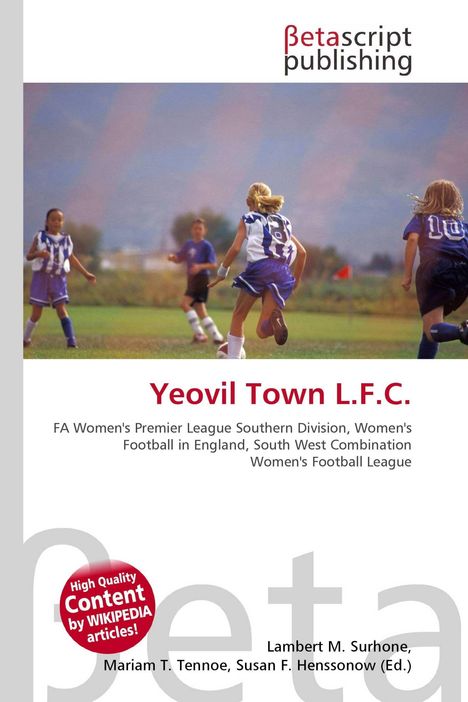 "Yeovil Town L.F.C." und Fußballspielerinnen in Aktion, Betascript Publishing Logo oben.