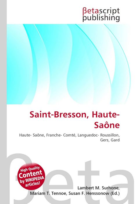"Saint-Bresson, Haute-Saône", "High Quality Content by WIKIPEDIA articles!", blau-weißes abstraktes Design.
