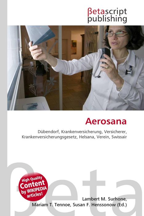 Logo "Betascript Publishing", Wörter: Aerosana, Dübendorf, Krankenversicherung. Arzt hält Röntgenbild am Fenster.