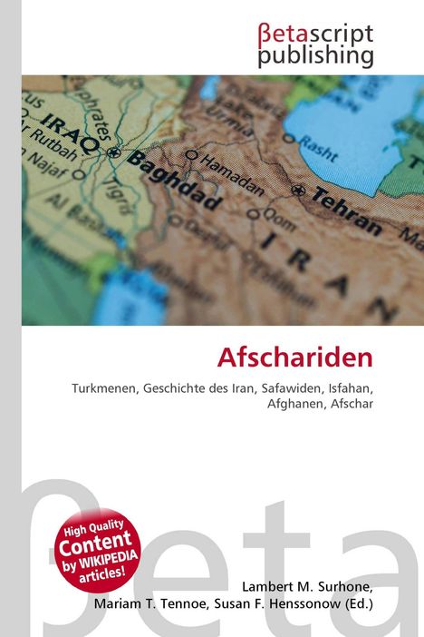 Titel: Afshariden, Themen: Turkmenen, Iran, Safawiden. Herausgeber: Surhone, Tennoe, Henssonow. Hintergrund: Kartenausschnitt.