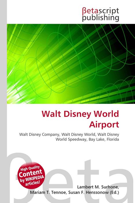 Walt Disney World Airport. Grüner Hintergrund mit geschwungenen Linien. Betascript Publishing oben, rotes Siegel links unten.