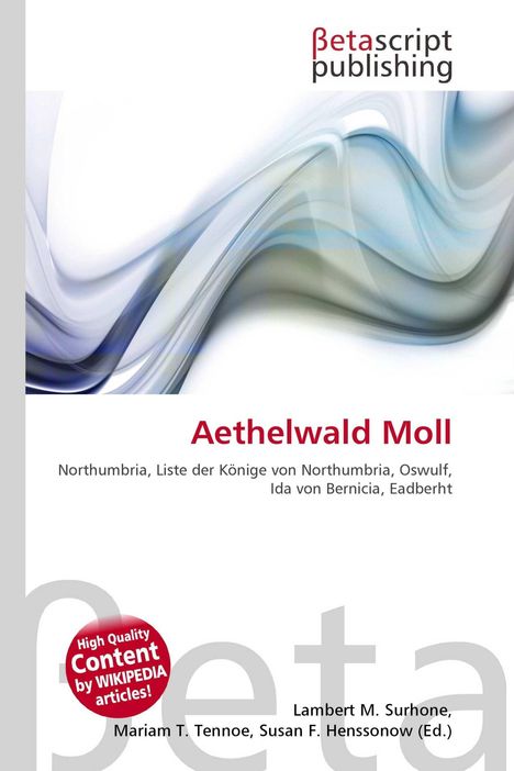 Betascript Publishing, Aethelwald Moll. Text zu Northumbria und Königen. Farbstreifen im Hintergrund.