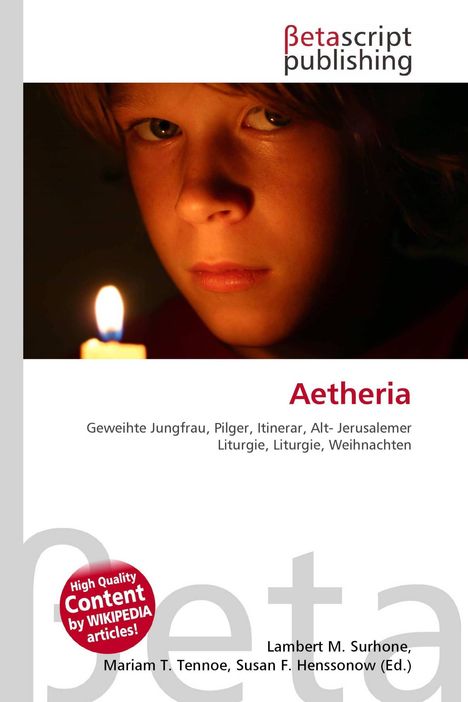 "Aetheria" in Rot. Junge bei Kerzenschein. Text: Geweihte Jungfrau, Pilger, Itinerar, Alt-Jerusalemer Liturgie, Weihnachten.