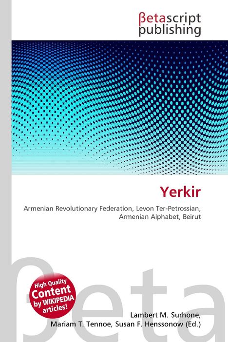 "Betascript Publishing. 'Yerkir' in Rot. Begriffe: Armenian Revolutionary Federation, Levon Ter-Petrossian. Grafik: Blaue Punkte."