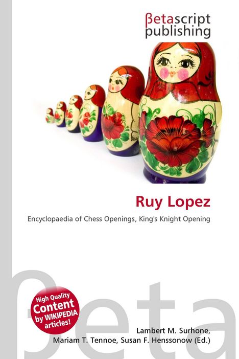 Betascript Publishing, Ruy Lopez, Encyclopaedia of Chess Openings, King's Knight Opening. Matroschka-Puppen in einer Reihe.