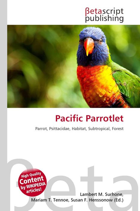 Text: "Pacific Parrotlet. Parrot, Psittacidae, Habitat, Subtropical, Forest." Ein bunter Papagei vor grünem Hintergrund.