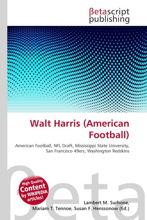 "Walt Harris (American Football)" in roter Schrift. Blaues, geometrisches Muster darunter. Betascript Publishing-Logo oben.