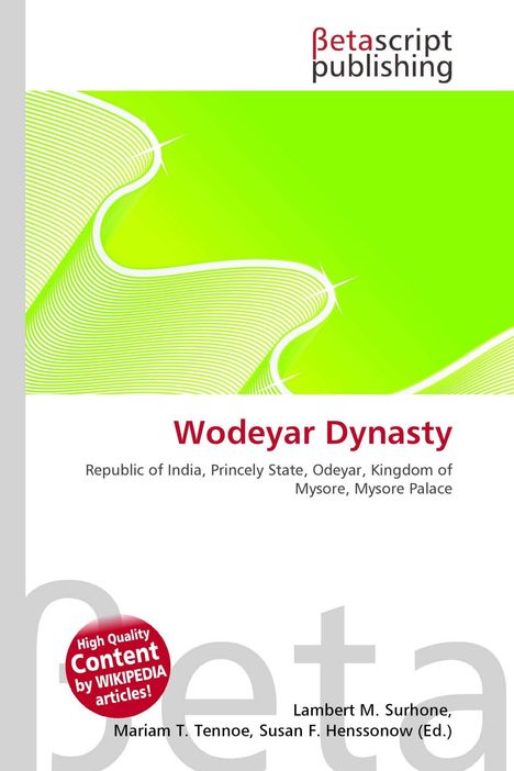 Text: "Wodeyar Dynasty, Republic of India, Princely State, Odeyar, Kingdom of Mysore, Mysore Palace." Grüner Hintergrund oben.