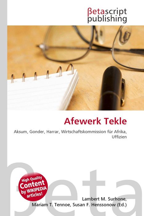 "Afewerk Tekle. Aksum, Gonder, Harrar. Betascript Publishing Buchcover mit Notizbuch, Stift und Brille im Hintergrund."