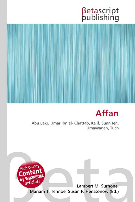 Text: "Affan; Abu Bakr, Umar ibn al-Chattab, Kalif, Sunniten, Umayyaden, Tuch." Oben links Logo: "betascript publishing."