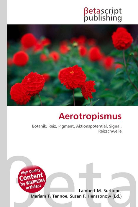 "Aerotropismus: Botanik, Reiz, Pigment. Rote Dahlienblüten mit grünem Hintergrund, Betascript Publishing Logo oben."