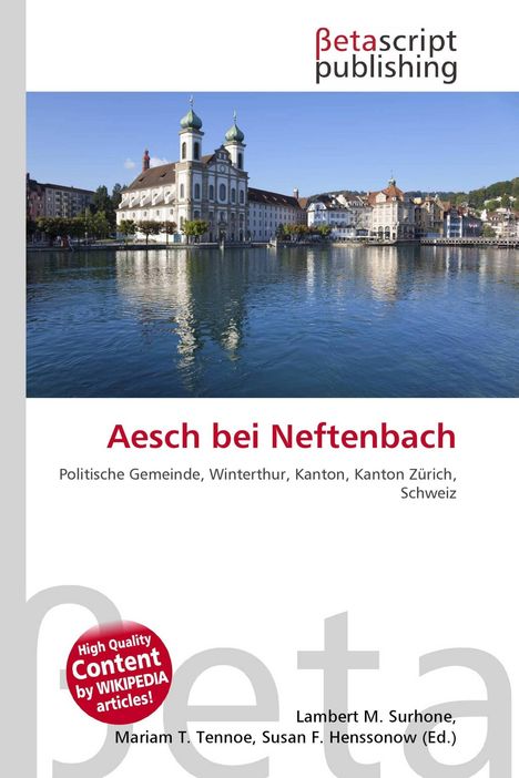 "Aesch bei Neftenbach; Politische Gemeinde, Winterthur, Kanton, Kanton Zürich, Schweiz." Typisches Buchcover, Flussstadt.
