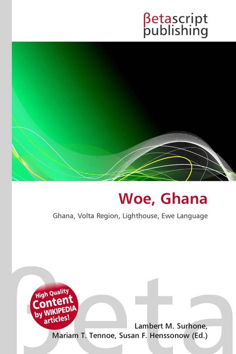 Text: Woe, Ghana. Ghana, Volta Region, Lighthouse, Ewe Language. Oben ein grünes und schwarzes abstraktes Design.