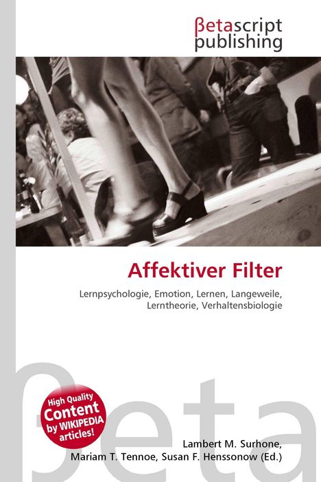 „Affektiver Filter“. Lernpsychologie, Emotion, Lernen. Bild im Hintergrund zeigt Beine und schwarze Schuhe in Bewegung.