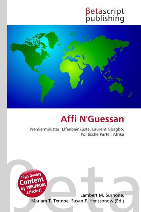 „Affi N'Guessan, Premierminister, Elfenbeinküste, Laurent Gbagbo, Politische Partei, Afrika.“ Oben eine Weltkarte in Blau-Grün.