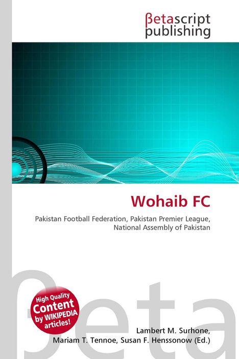 „Wohaib FC“, „Pakistan Football Federation“, „Pakistan Premier League“, „National Assembly of Pakistan“. Oben Logo: betascript publishing. Oben blaues Gittermuster.