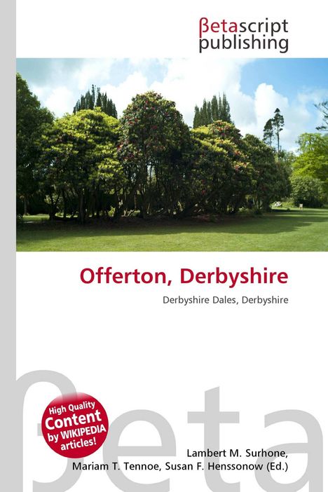 "Offerton, Derbyshire. Derbyshire Dales, Derbyshire. Betascript Publishing. Oben eine Landschaft mit Bäumen und Gras."