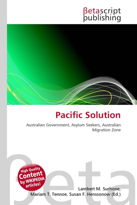 Betascript Publishing; Pacific Solution, Australian Government, Asylum Seekers. Abstrakte grüne und schwarze Grafik.