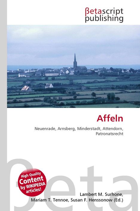 Affeln: Neuenrade, Arnsberg, Minderstadt, Attendorn, Patronatsrecht. Betascript Publishing. Landschaft mit Dorf.