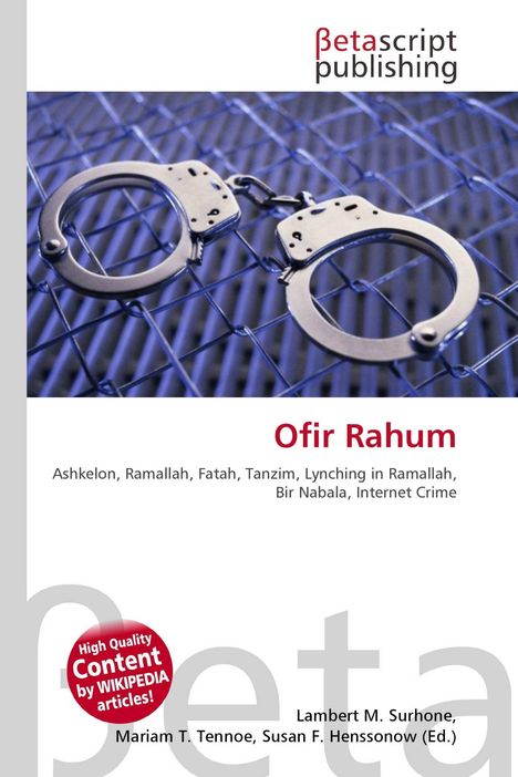 „Ofir Rahum“: Handfesseln auf Drahtgitter. Namen von Orten und Begriffen. Autoren: Surhone, Tennoe, Henssonow.