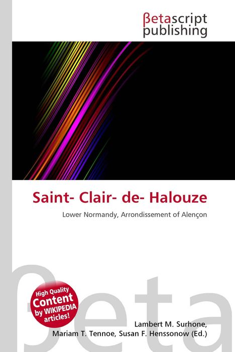 "Saint-Clair-de-Halouze, Lower Normandy, Arrondissement of Alençon" steht auf weißem Hintergrund. Bunte Linien auf Schwarz.