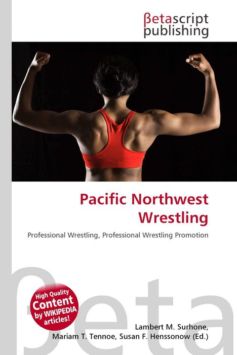 Text oben: "Betascript publishing". Text in der Mitte: "Pacific Northwest Wrestling". Frau zeigt Muskeln, trägt rotes Top.