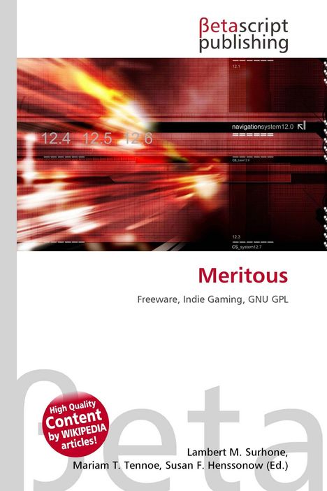 Titel: Meritious. Freie Software, Indie Gaming, GNU GPL. Betascript Publishing. Dynamisches, rotes, abstraktes Design.