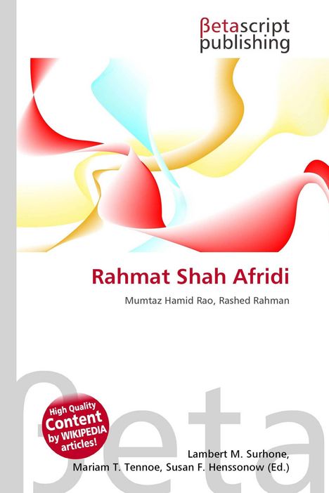 Rahmat Shah Afridi, Mumtaz Hamid Rao, Rashed Rahman. Betascript Publishing Logo, abstrakte Farbschleier in Rot, Gelb, Blau.