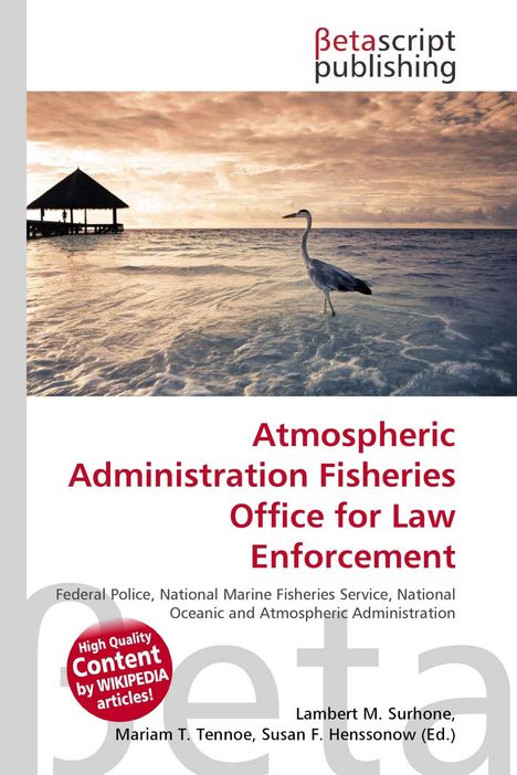 "Atmospheric Administration Fisheries Office for Law Enforcement" steht in Rot. Ein Reiher im Wasser vor einem Pavillon.