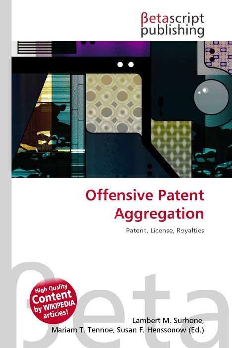 „Offensive Patent Aggregation: Patent, License, Royalties“ auf abstraktem Hintergrund, Betascript Publishing Logo.