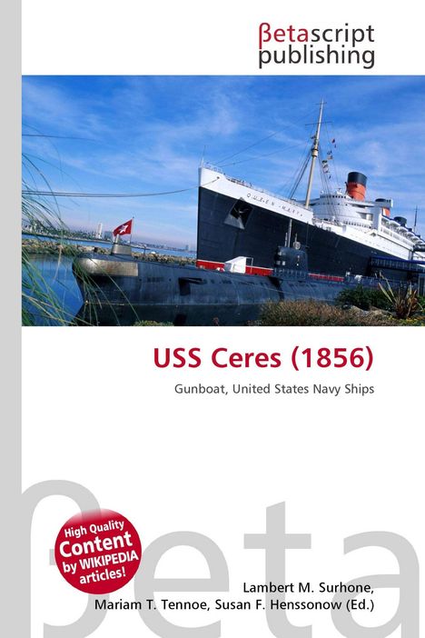 Cover für „USS Ceres (1856): Gunboat, United States Navy Ships“. Schiff im Wasser mit weißem Rumpf und rotem Schornstein.