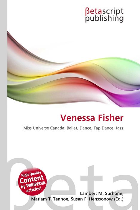 "Venessa Fisher: Miss Universe Canada, Ballet, Dance, Tap Dance, Jazz." Logo mit farbigen, geschwungenen Linien.