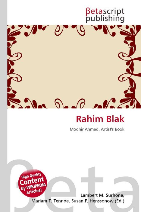 Rahim Blak, Modhir Ahmed, Artist's Book. Ornamentrahmen; oben "betascript publishing" Logo. 