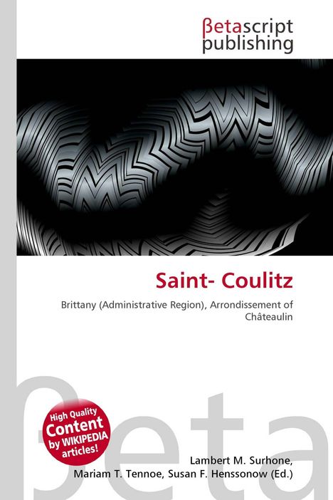 Betascript publishing. Titel: Saint-Coulitz. Brittany (Administrative Region), Arrondissement of Châteaulin. Visuelle Musterung.