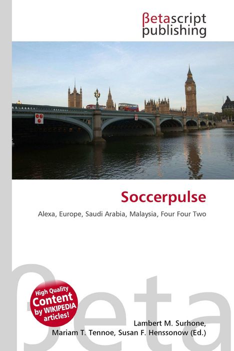 "Soccerpulse, Alexa, Europe, Saudi Arabia, Malaysia, Four Four Two. Betascript Publishing. Bild von Big Ben und Themse."