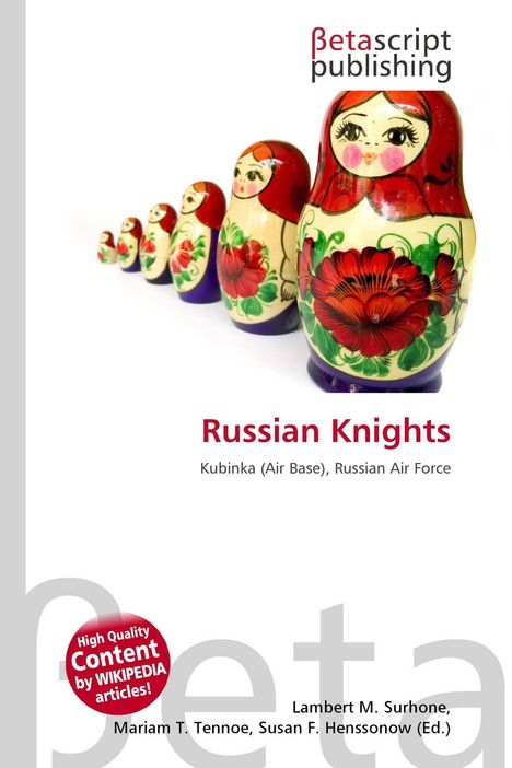 "Russian Knights; Kubinka (Air Base), Russian Air Force." Logo oben rechts, darunter bunte Matrjoschka-Puppen.