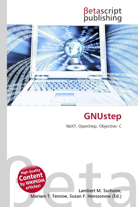 Text: Betascript Publishing, GNUstep, NeXT, OpenStep, Objective-C. Laptop mit Weltkugel und binären Zahlen im Hintergrund.