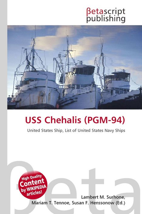 Titel: "USS Chehalis (PGM-94)"; Logo: "betascript publishing". Schiffe im Wasser gespiegelt.