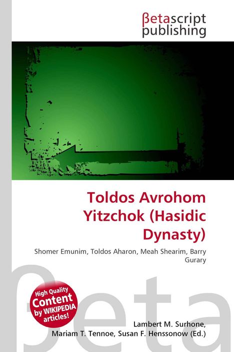 Text: "Toldos Avrohom Yitzchok (Hasidic Dynasty)" in Rot. Ein grüner, zerrissener Hintergrund und Betascript Publishing-Logo.