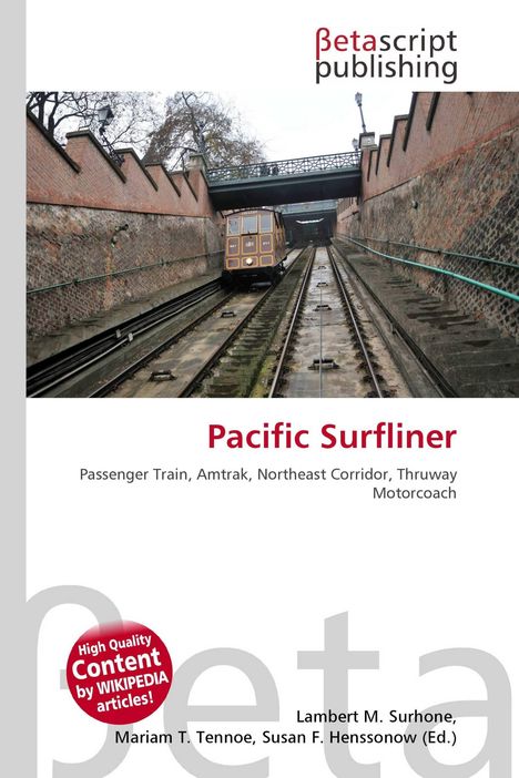 Text: Betascript Publishing, Pacific Surfliner, Passenger Train, Amtrak. Ein Zug fährt durch einen Ziegelsteintunnel.