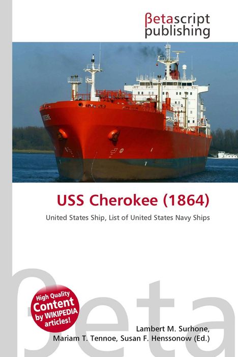 "USS Cherokee (1864). United States Ship, List of United States Navy Ships. Rotes Schiff auf Wasser, Betascript Publishing Logo."
