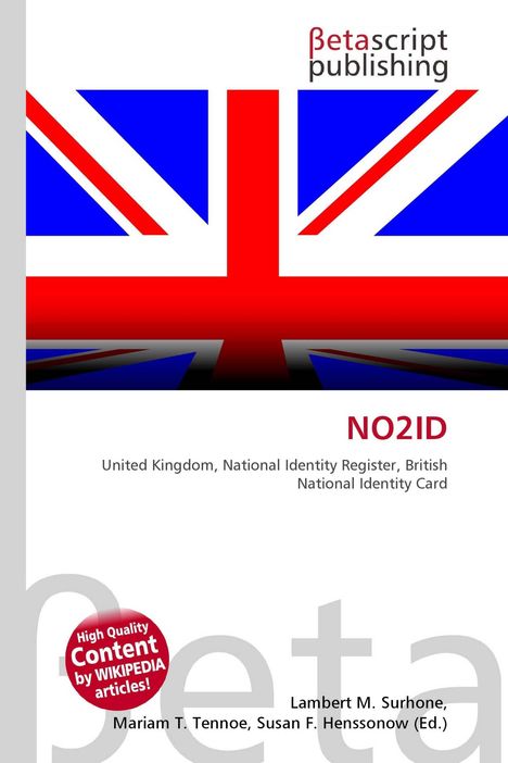 "NO2ID, United Kingdom, National Identity Register, British National Identity Card". Union Jack, Betascript Logo.