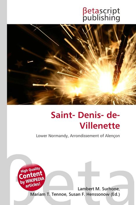 Text: "Saint-Denis-de-Villenette, Lower Normandy, Arrondissement of Alençon." Oben ein Feuerwerk mit Funken und einem Logo.