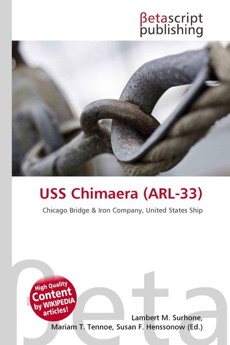 Text: "USS Chimaera (ARL-33), Chicago Bridge & Iron Company, Betascript Publishing." Bild einer schweren Metallkette.