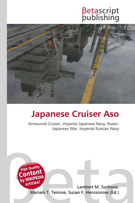 "Japanese Cruiser Aso" in roter Schrift; darunter Begriffe zum Thema Krieg und Marine. Oben Logo "Betascript Publishing". Darunter ein nasses Hafendeck.