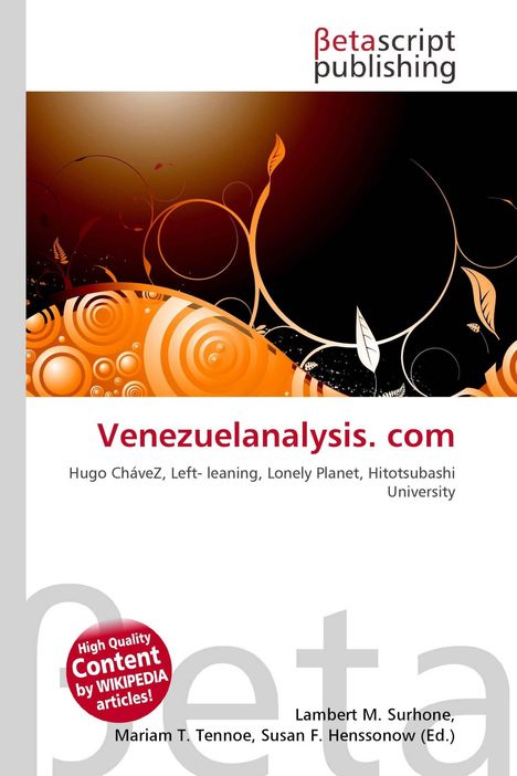 "Venezuelanalysis.com, Hugo Chávez, Left-leaning, Lonely Planet, Hitotsubashi University". Orange Muster und Betascript-Logo.