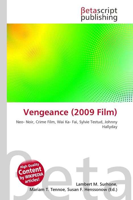 Betascript publishing, Vengeance (2009 Film), Neo-Noir, Crime Film. Logo oben, Kreise in Grün- und Gelbtönen.